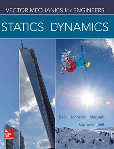 Vector Mechanics for Engineers Statics and Dynamics 11th By Ferdinand Beer