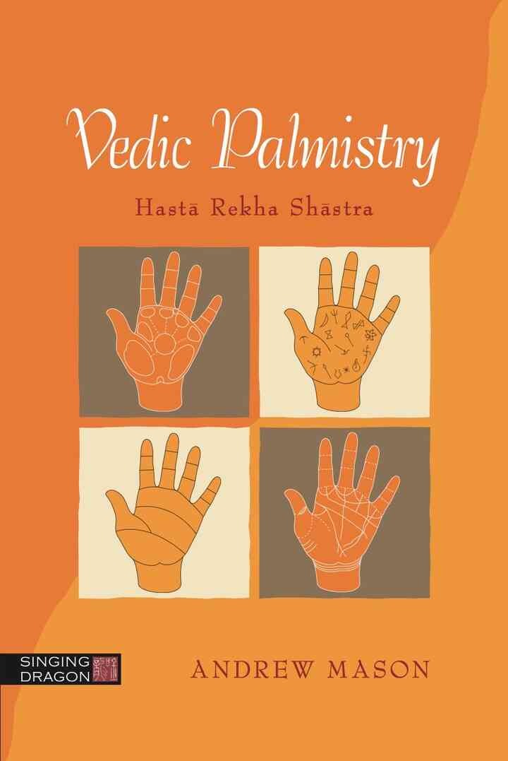 Vedic Palmistry: Hasta Rekha Shastra