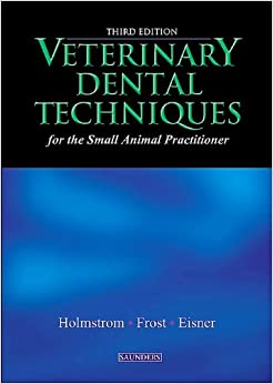 Veterinary Dental Techniques for the Small Animal Practitioner