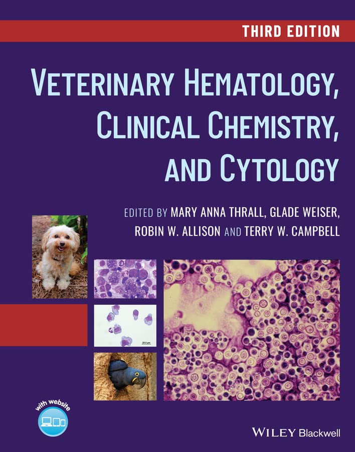 Veterinary Hematology, Clinical Chemistry, and Cytology, 3rd Edition