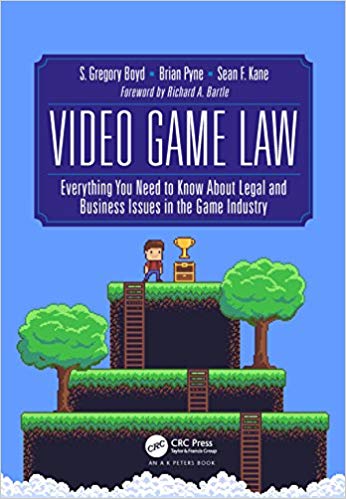 Video Game Law: Everything you need to know about Legal and Business Issues in the Game Industry ?