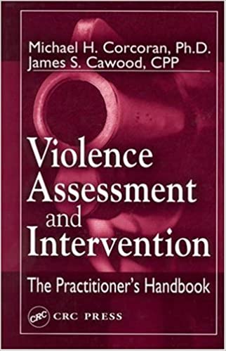 Violence Assessment and Intervention: The Practitioner's Handbook