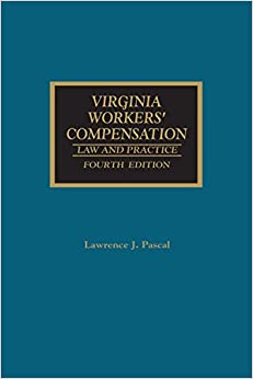 Virginia Workers' Compensation: Law and Practice