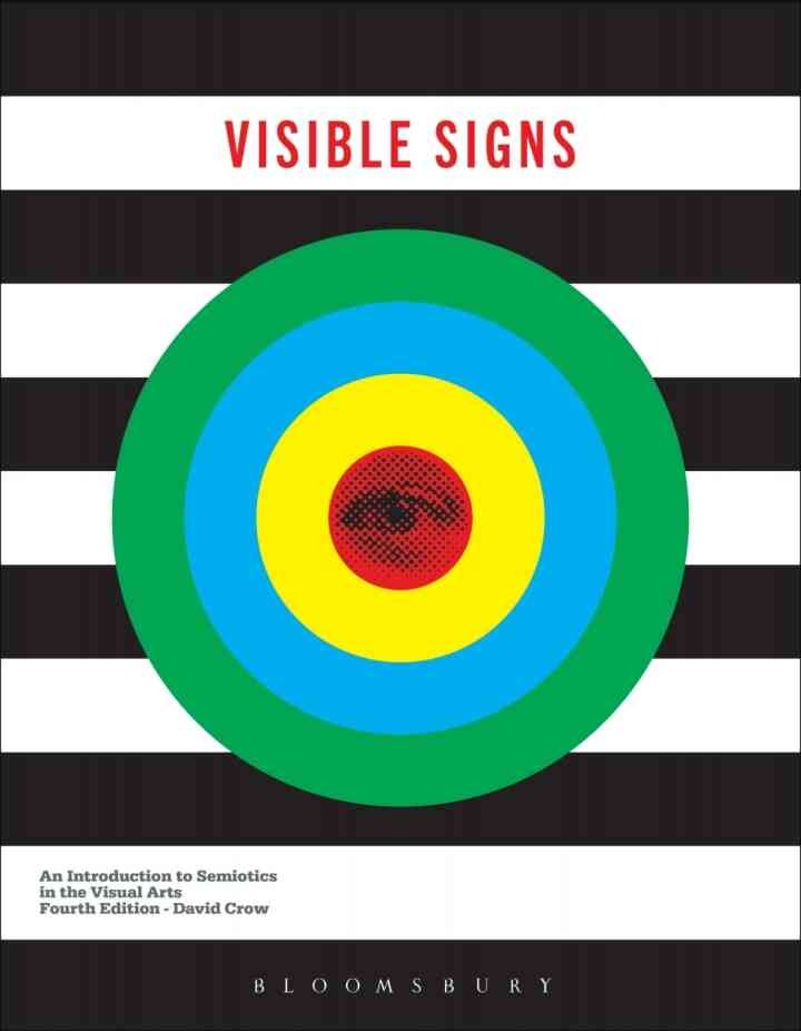 Visible Signs: An Introduction to Semiotics in the Visual Arts