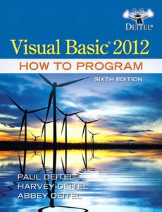 Visual Basic 2012 How to Program 6th Edition by Paul J. Deitel