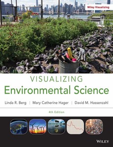 Visualizing Environmental Science 4th Edition by David M. Hassenzahl