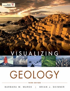 Visualizing Geology 3rd Edition by Barbara W. Murck