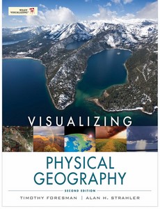 Visualizing Physical Geography 2nd Edition by Timothy Foresman