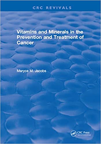Vitamins and Minerals in the Prevention and Treatment of Cancer