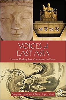 Voices of East Asia: Essential Readings from Antiquity to the Present