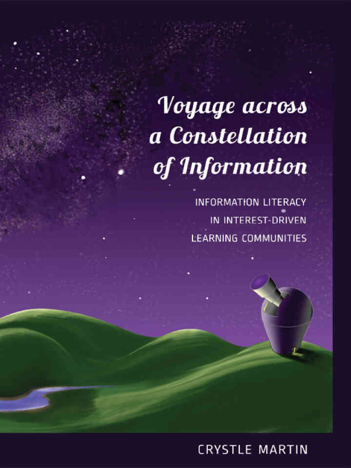 Voyage across a Constellation of Information: Information Literacy in Interest-Driven Learning Communities