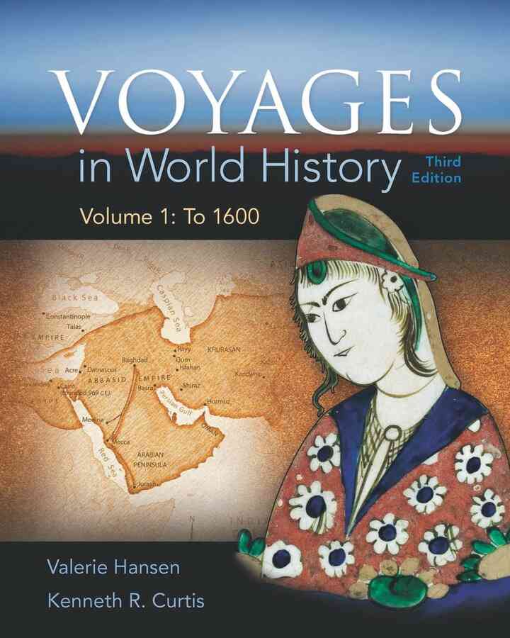 Voyages in World History Volume 1 3rd Edition