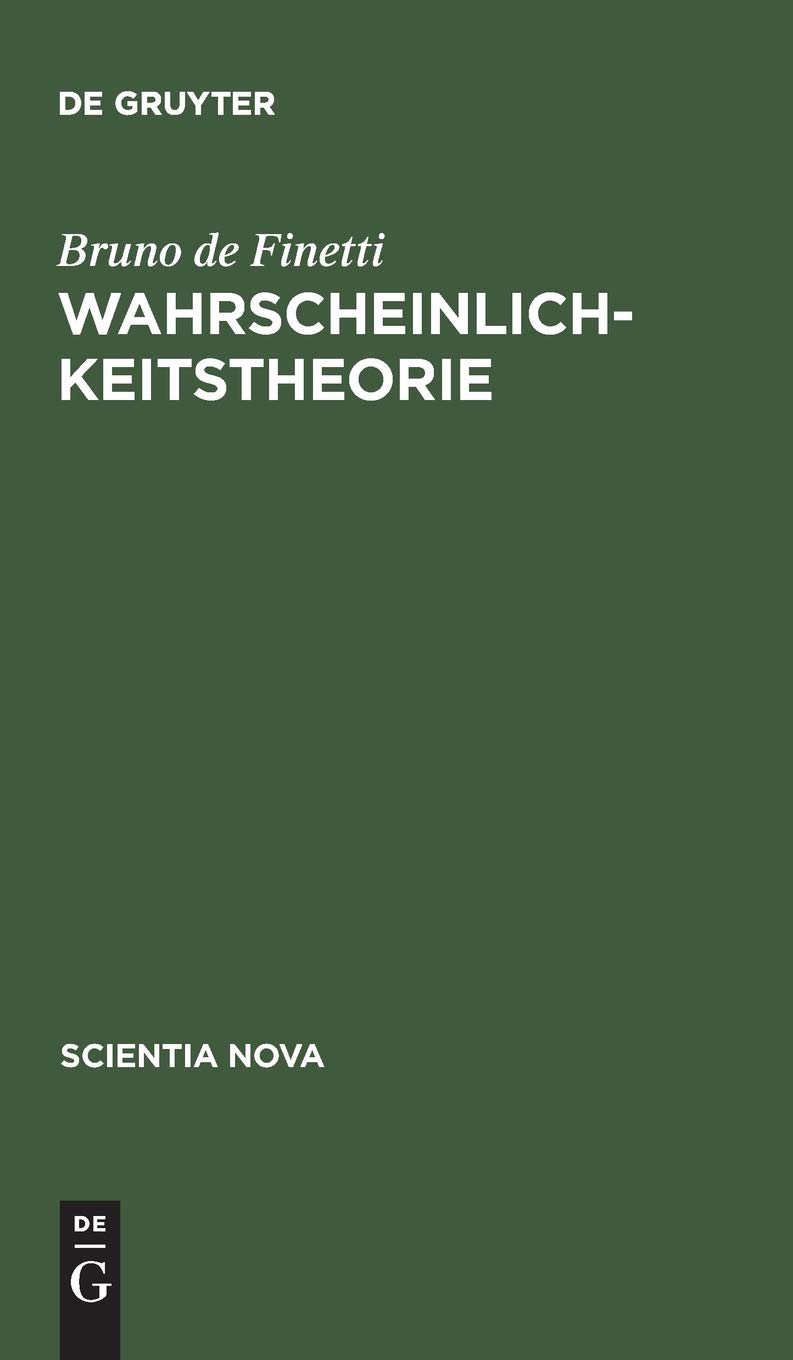 Wahrscheinlichkeitstheorie: Einf�hrende Synthese mit kritischem Anhang