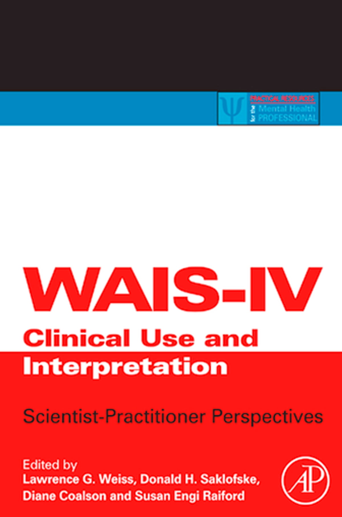 WAIS-IV, WMS-IV, and ACS: Advanced Clinical Interpretation