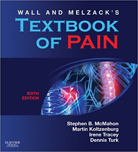Wall & Melzack's Textbook of Pain: Expert Consult - Online and Print (Wall and Melzack's Textbook of Pain)