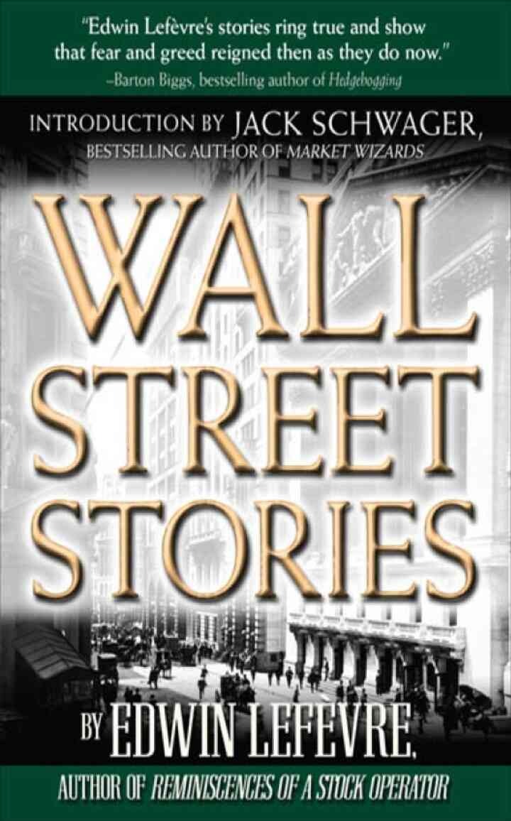 Wall Street Stories: Introduction by Jack Schwager, 1st Edition