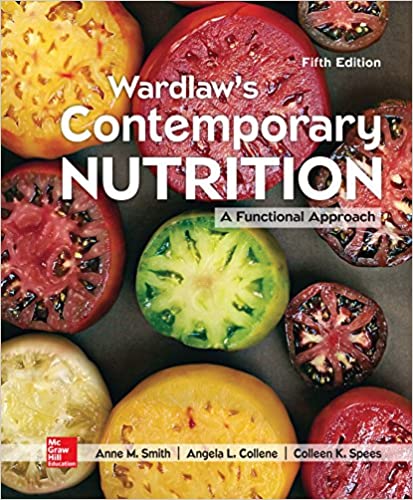 Wardlaw's Contemporary Nutrition: A Functional Approach