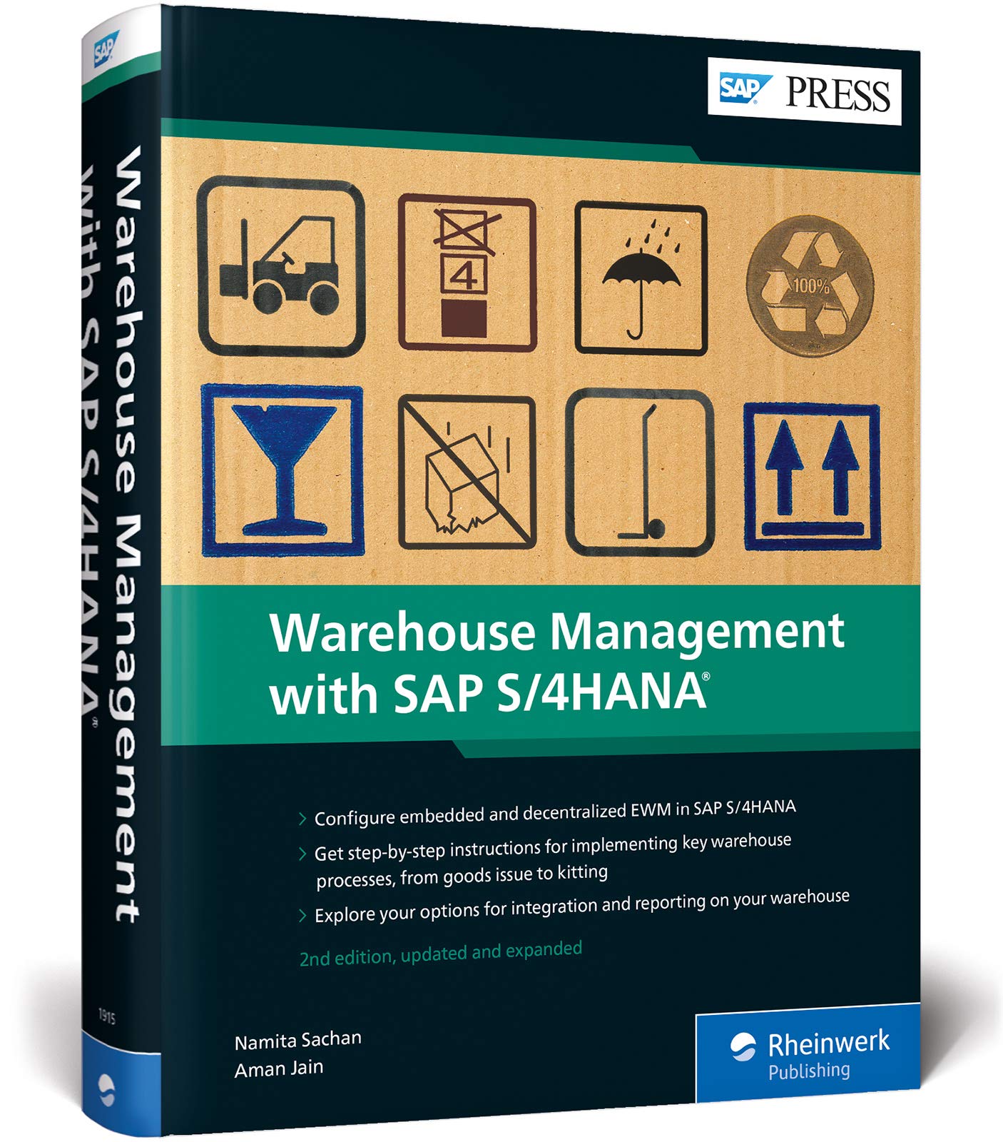 Warehouse Management with SAP S/4HANA : Embedded and Decentralized EWM