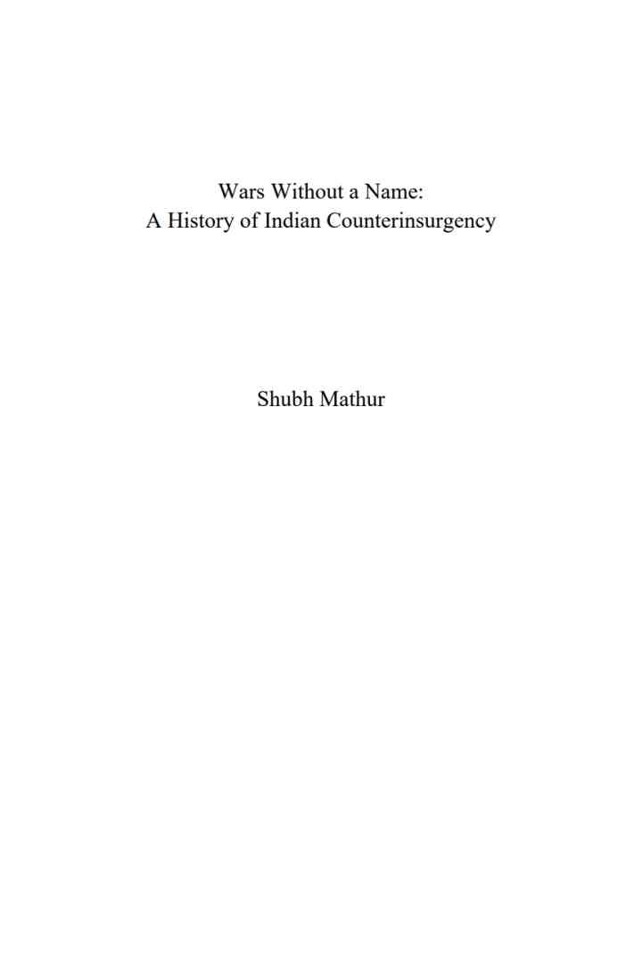 Wars Without a Name: A History of Indian Counterinsurgency