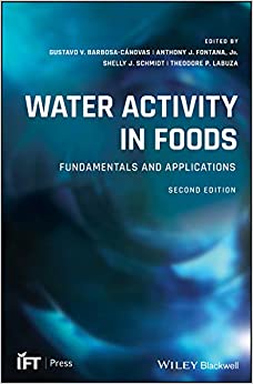 Water Activity in Foods: Fundamentals and Applications (Institute of Food Technologists Series)