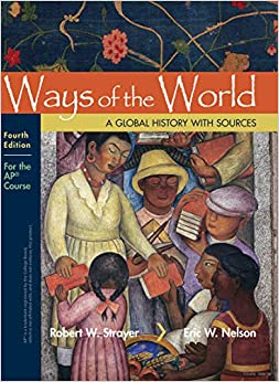 Ways of the World with Sources: For the AP�� Course