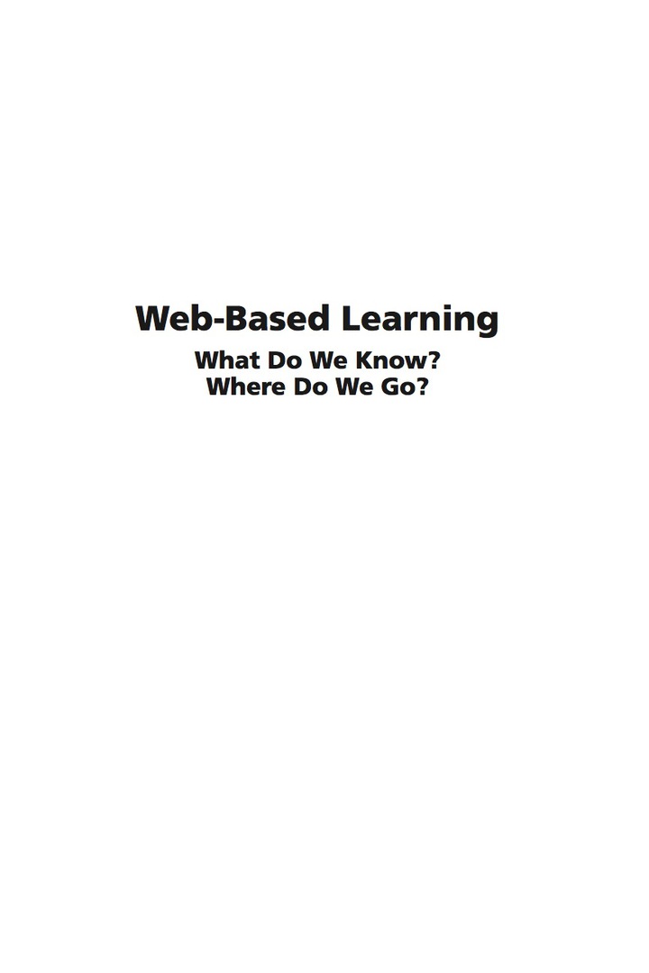 Web Based Learning: What do we know? Where do we go?