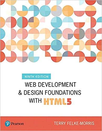 Web Development and Design Foundations with HTML5 (9th Edition) ?