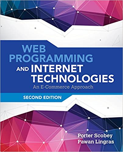 Web Programming and Internet Technologies: An E-Commerce Approach
