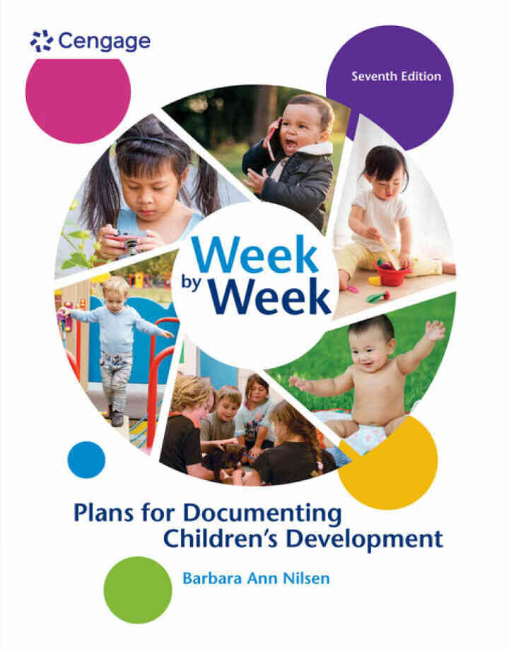 Week by Week: Plans for Documenting Children's Development 7th Edition