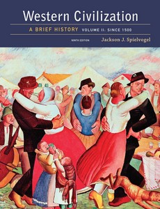 Western Civilization A Brief History, Volume II Since 1500 9th Edition by Jackson J. Spielvogel