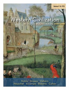 Western Civilization Beyond Boundaries, Volume I to 1715 7th Edition by Thomas F. X. Noble