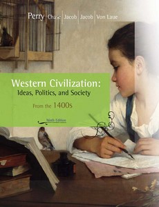 Western Civilization Ideas, Politics, and Society Since 1400 9th Edition