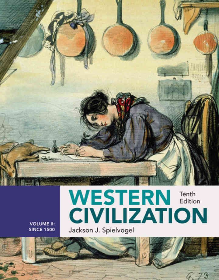 Western Civilization: Volume II: Since 1500 10th Edition