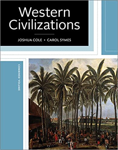 Western Civilizations: Their History & Their Culture (Nineteenth Edition) (Vol. One-Volume)