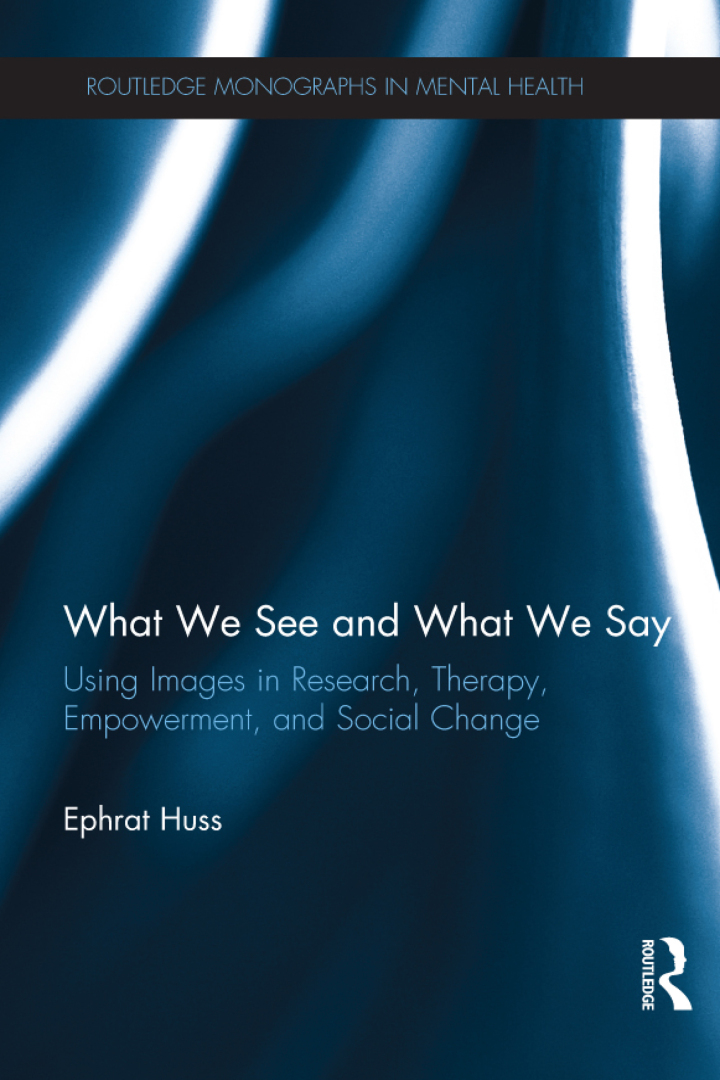 What We See and What We Say: Using Images in Research Therapy Empowerment and Social Change