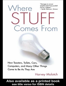 Where Stuff Comes From by HARVEY MOLOTCH