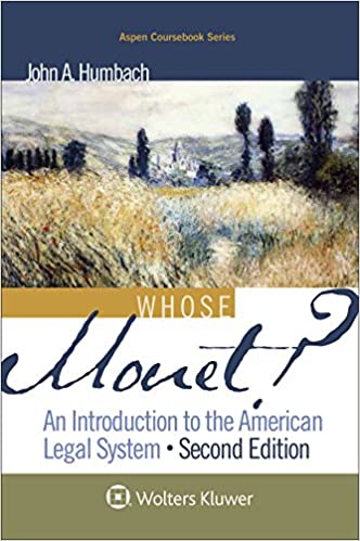 Whose Monet?: An Introduction to the American Legal System (Aspen Coursebook)