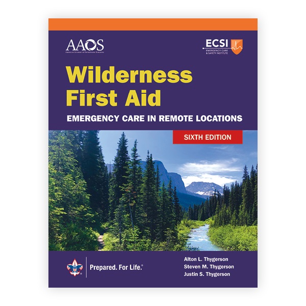 Wilderness First Aid: Emergency Care in Remote Locations, 6th Edition