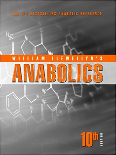 William Llewellyn?s Anabolics (10th Edition) ?