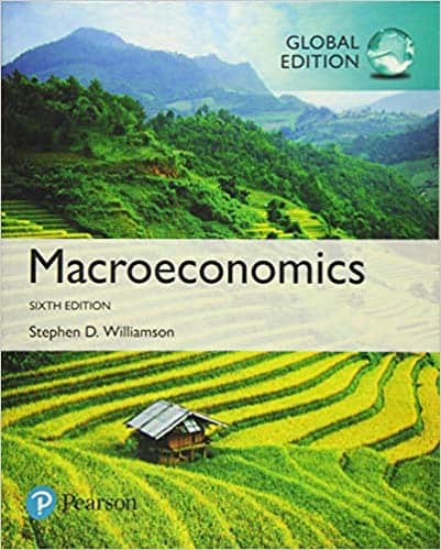 Williamson?s Macroeconomics (6th Edition) ? Global ?
