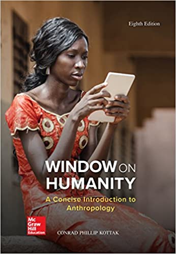 Window on Humanity: A Concise Introduction to General Anthropology