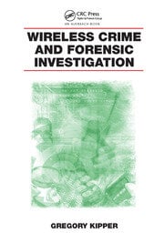 Wireless Crime and Forensic Investigation