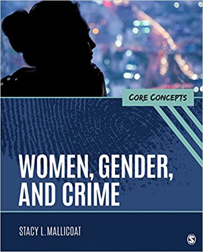 Women, Gender, and Crime: Core Concepts