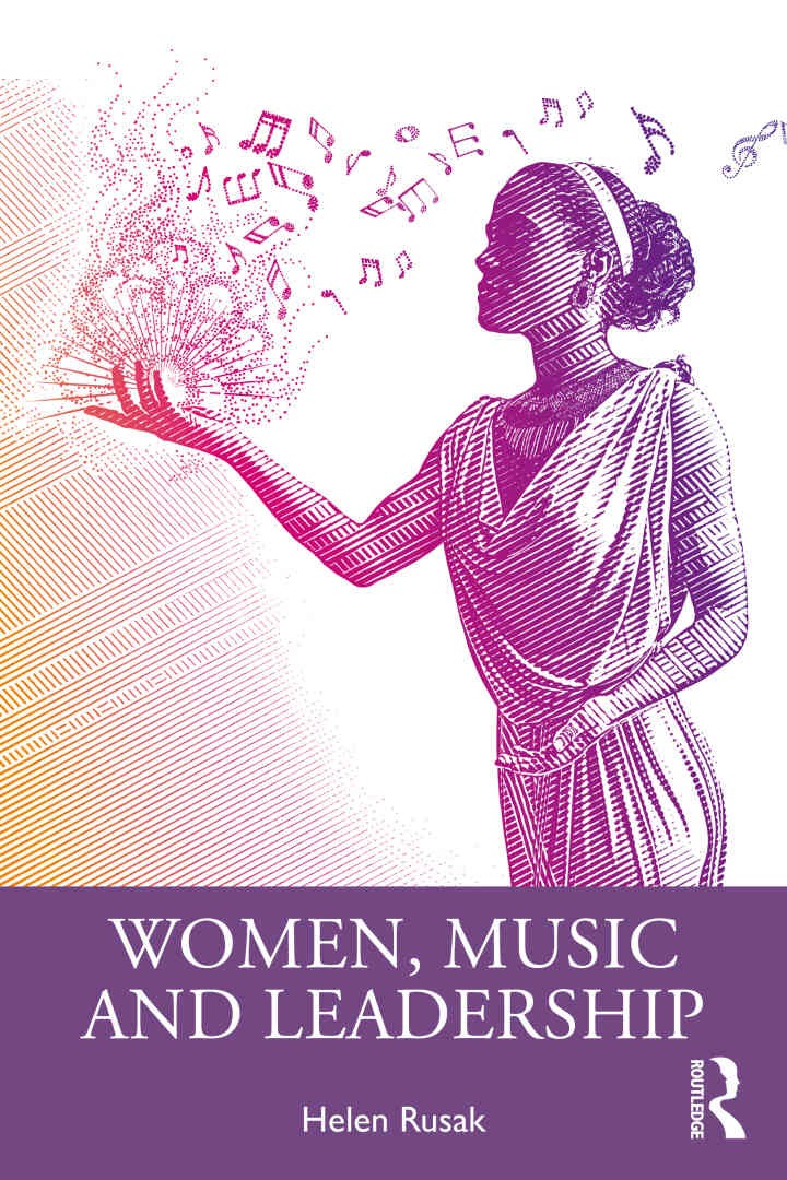 Women, Music and Leadership, 1st Edition