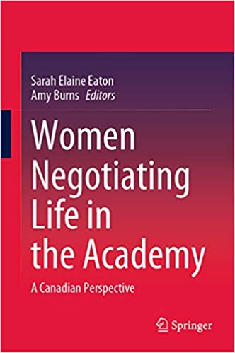 Women Negotiating Life in the Academy: A Canadian Perspective