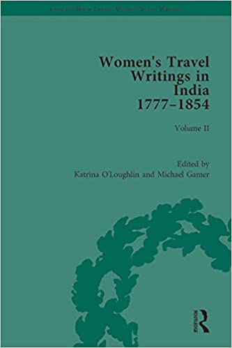 Women's Travel Writings in India 1777���1854: Volume II: Harriet Newell, Memoirs of Mrs Harriet Newell, Wife of the Reverend Samuel Newell, American Missionary ... Library: Women���s Travel Writings Book 2)