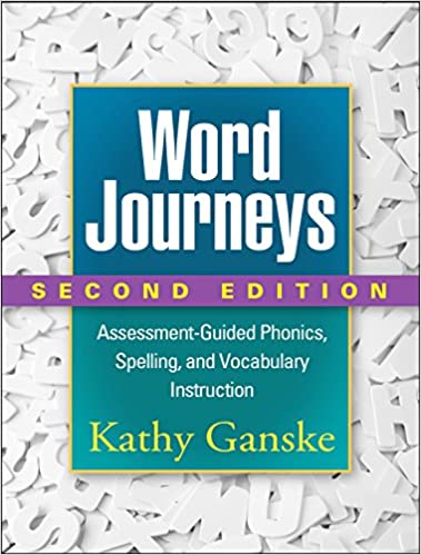 Word Journeys, Second Edition: Assessment-Guided Phonics, Spelling, and Vocabulary Instruction