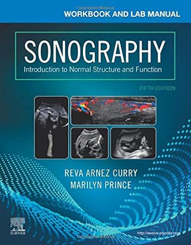 Workbook and Lab Manual for Sonography: Introduction to Normal Structure and Function, 5th Edition
