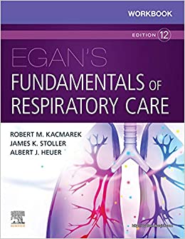 Workbook for Egan's Fundamentals of Respiratory Care