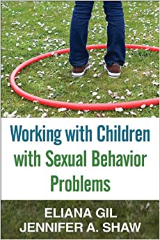 Working with Children with Sexual Behavior Problems